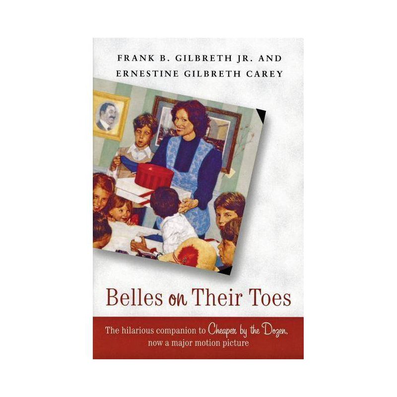 Belles on Their Toes - by  Frank B Gilbreth & Ernestine Gilbreth Carey (Paperback), 1 of 2