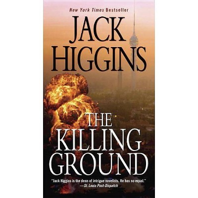 The Killing Ground - (Sean Dillon) by  Jack Higgins (Paperback)