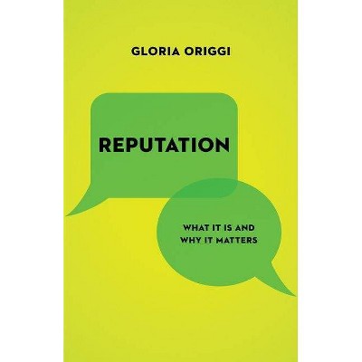 Reputation - by  Gloria Origgi (Paperback)