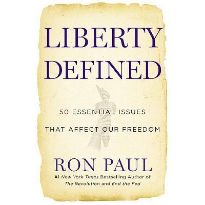 Liberty Defined - by  Ron Paul (Paperback)