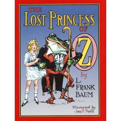 The Lost Princess of Oz - (Books of Wonder) by  L Frank Baum (Hardcover)