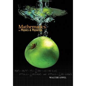 Mathematics for Physics and Physicists - by  Walter Appel (Hardcover)