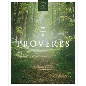 The Book of Proverbs (Kjv) - (Amen Collection) by  Amen Editions (Hardcover) - 1 of 1