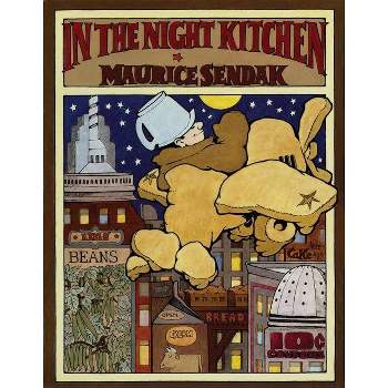 In the Night Kitchen - (Caldecott Collection) by Maurice Sendak