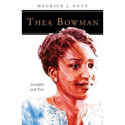 Thea Bowman - (People of God) by  Maurice J Nutt (Paperback)