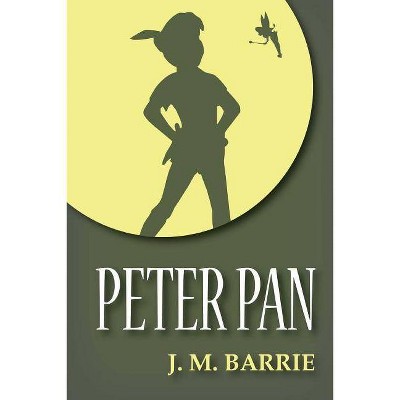 Peter Pan - by  James Matthew Barrie (Paperback)