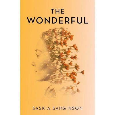 Wonderful - by  Saskia Sarginson (Paperback)