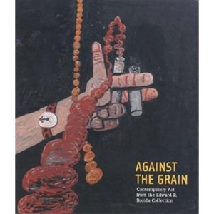 Against the Grain - (Hardcover) - 1 of 1