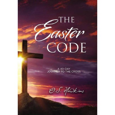 The Easter Code Booklet - by  O S Hawkins (Paperback)