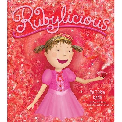 Rubylicious - (Pinkalicious) by Victoria Kann (Hardcover)