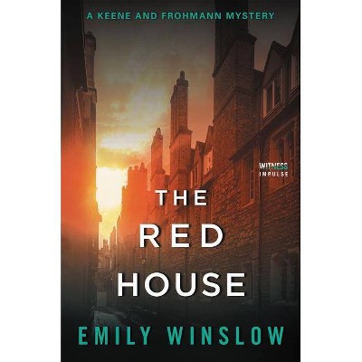 The Red House - (Keene and Frohmann) by  Emily Winslow (Paperback)