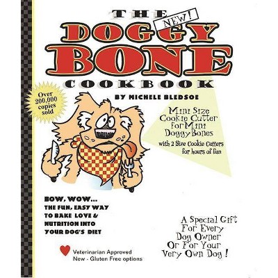 The Doggy Bone Cookbook - 20th Edition by  Michele Bledsoe (Board Book)