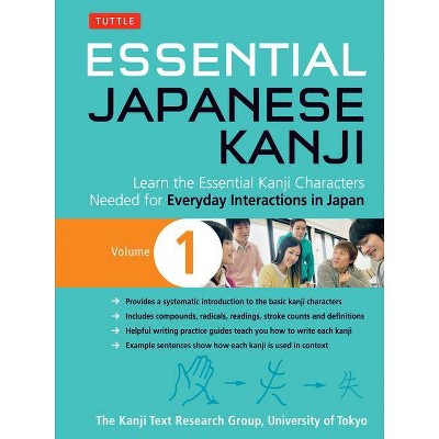 Essential Japanese Kanji Volume 1 - by  Kanji Research Group (Paperback)