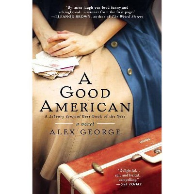 A Good American - by  Alex George (Paperback)