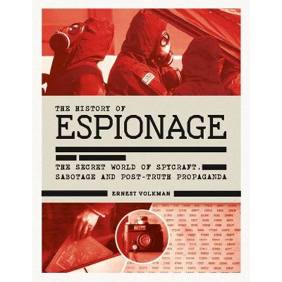 History of Espionage - by  Ernest Volkman (Hardcover)