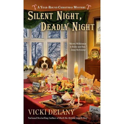 Silent Night, Deadly Night - (Year-Round Christmas Mystery) by  Vicki Delany (Paperback)