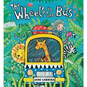 The Wheels on the Bus - (Jane Cabrera's Story Time) by Jane Cabrera - 1 of 1