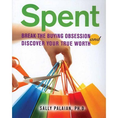 Spent - by  Sally Palaian (Paperback)