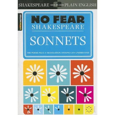 Sonnets (No Fear Shakespeare), 16 - (Sparknotes No Fear Shakespeare) by  Sparknotes (Paperback)