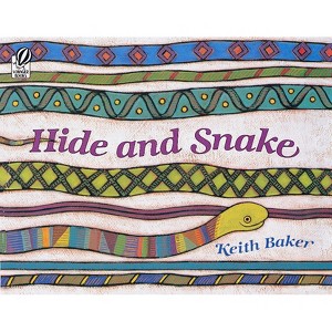 Hide and Snake - by  Keith Baker (Paperback) - 1 of 1