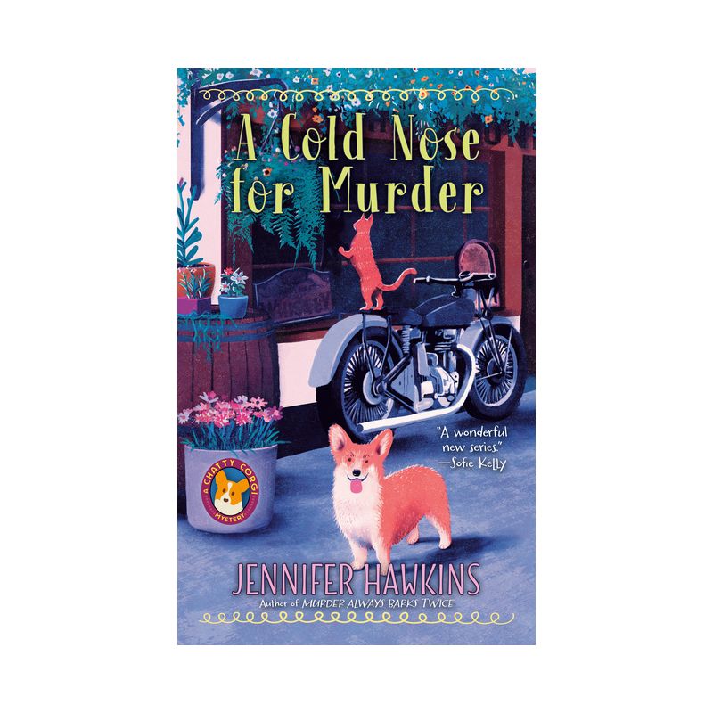 A Cold Nose for Murder - (A Chatty Corgi Mystery) by  Jennifer Hawkins (Paperback), 1 of 2