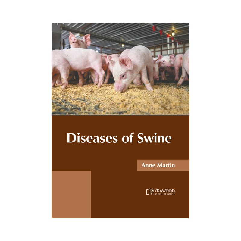 Diseases of Swine - by  Anne Martin (Hardcover), 1 of 2