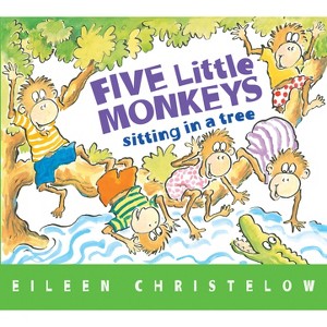 Five Little Monkeys Sitting in a Tree - (Five Little Monkeys Story) by Eileen Christelow - 1 of 1