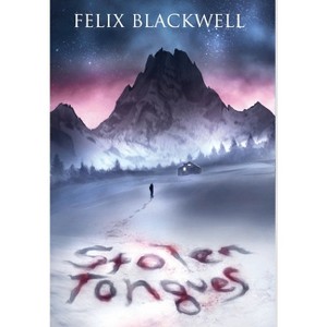 Stolen Tongues - by Felix Blackwell - 1 of 1