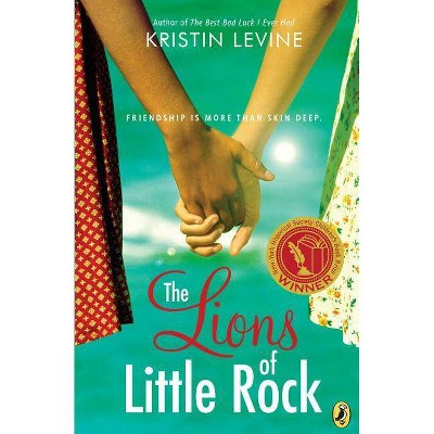 The Lions of Little Rock - by  Kristin Levine (Paperback)