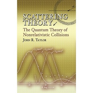 Scattering Theory - (Dover Books on Engineering) by  John R Taylor (Paperback) - 1 of 1