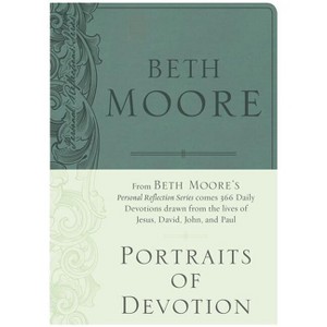 Portraits of Devotion - by  Beth Moore (Leather Bound) - 1 of 1