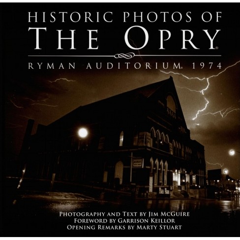 Historic Photos Of The Opry - (hardcover) : Target