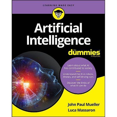 Artificial Intelligence for Dummies - by  John Paul Mueller & Luca Massaron (Paperback)