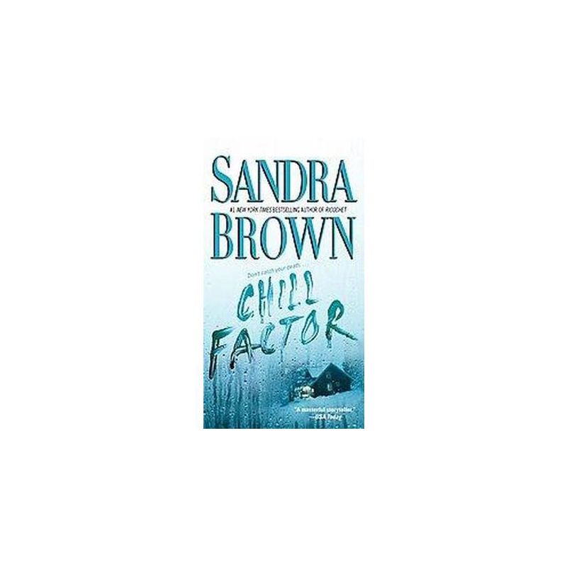 Chill Factor (Reprint) (Paperback) by Sandra Brown, 1 of 2
