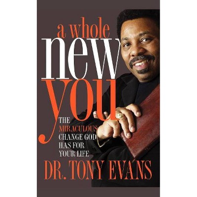 A Whole New You - (Lifechange Books) by  Evans (Paperback)