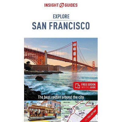 Insight Guides Explore San Francisco (Travel Guide with Free Ebook) - (Insight Explore Guides) 2nd Edition (Paperback)