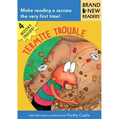 Termite Trouble - (Brand New Readers) by  Kathy Caple (Paperback)