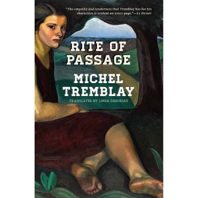 Rite of Passage - (Desrosiers Diaspora) by  Michel Tremblay (Paperback)