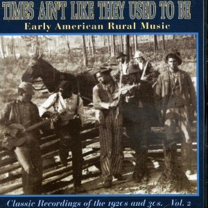 Various Artists - Times Ain't Like They Used to Be 2 / Various (CD) - 1 of 1