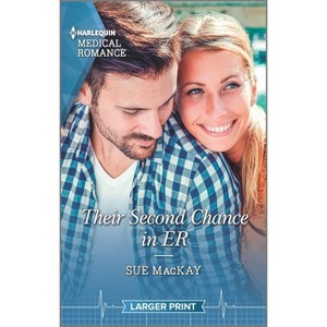 Their Second Chance in Er - Large Print by  Sue MacKay (Paperback) - 1 of 1