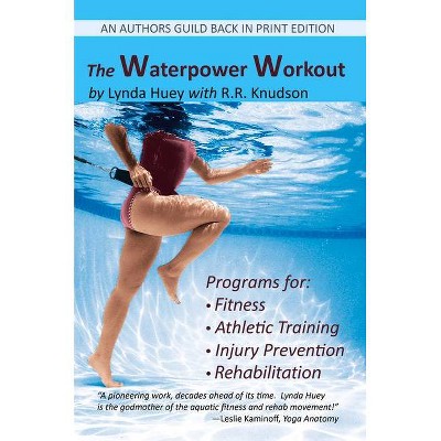 The Waterpower Workout - by  Lynda Huey (Paperback)