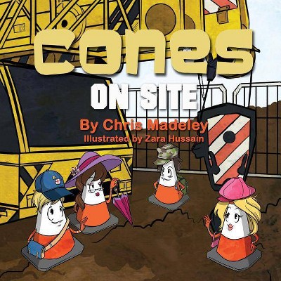Cones on Site - by  Chris Madeley (Paperback)