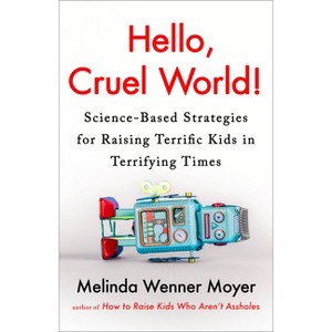 Hello, Cruel World! - by  Melinda Wenner Moyer (Hardcover) - 1 of 1