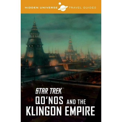 Hidden Universe Travel Guides: Star Trek - by  Dayton Ward (Paperback)