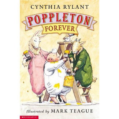 Poppleton: Poppleton Forever - (Poppleton (Paperback)) by  Cynthia Rylant (Paperback)