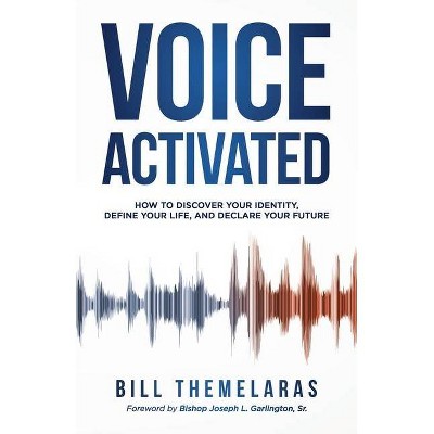 Voice-Activated - by  Bill Themelaras (Paperback)