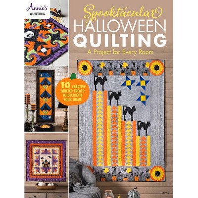 Spooktacular Halloween Quilting - by  Annie's (Paperback)