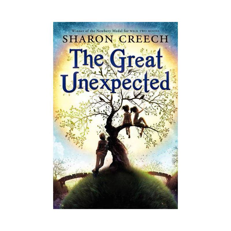 The Great Unexpected - by  Sharon Creech (Hardcover), 1 of 2