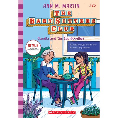 Claudia And The Sad Good-bye (the Baby-sitters Club #26) - By Ann M ...