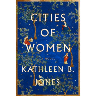 Cities Of Women - By Kathleen B Jones : Target